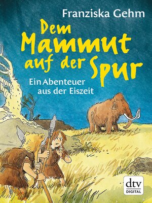cover image of Dem Mammut auf der Spur